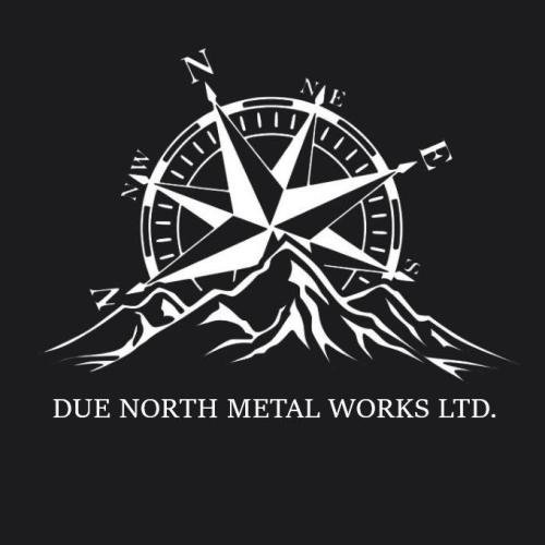 Due North Metal Works Ltd.